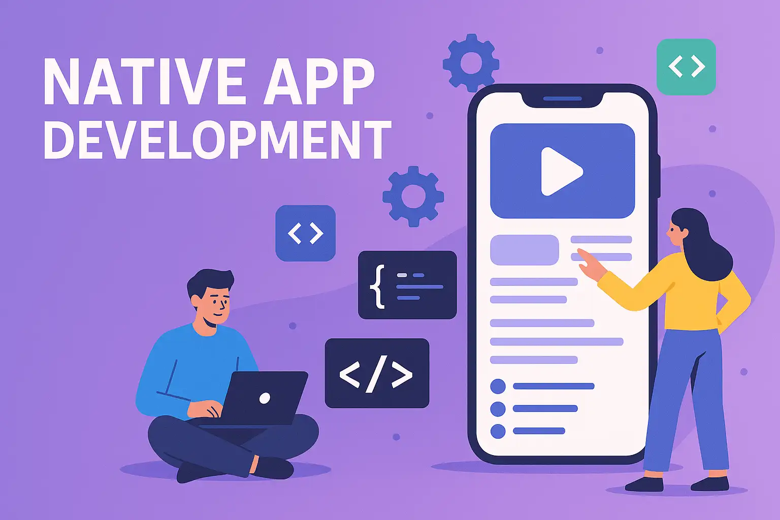 Learn what is native app development, its benefits and how to find a native app development service