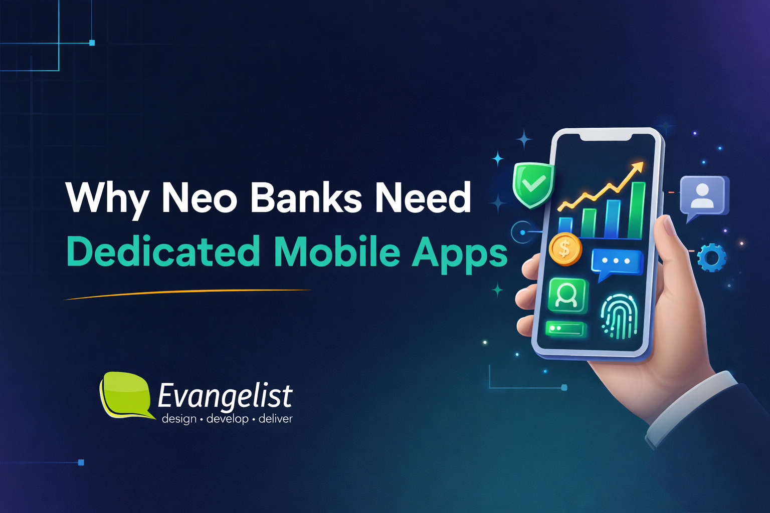 learn why Neo banks need dedicated mobile apps for secure digital banking, payments, and financial management.